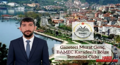 BAMEC’ten Karadeniz Açılımı Bölge Temsilciliğine Murat Genç Atandı